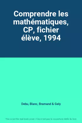 Couverture du produit · Comprendre les mathématiques, CP, fichier élève, 1994