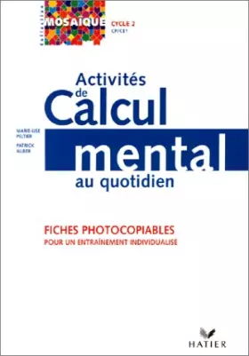 Couverture du produit · Activités de calcul mental au quotidien. Fiches photocopiables pour un entraînement individualisé. Cycle 2, CP / CM1