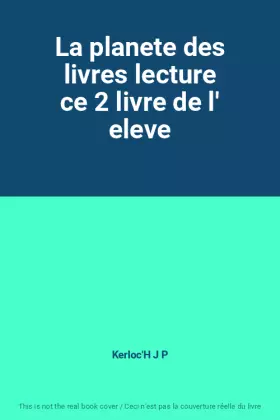 Couverture du produit · La planete des livres lecture ce 2 livre de l' eleve
