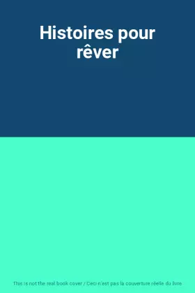 Couverture du produit · Histoires pour rêver