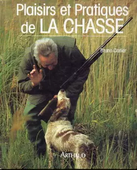 Couverture du produit · Plaisirs et pratiques de la chasse