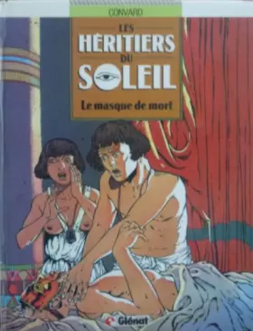 Couverture du produit · Les héritiers du soleil, Tome 1 : Le Masque de mort