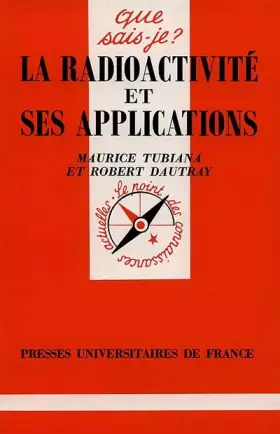 Couverture du produit · La radioactivité et ses applications