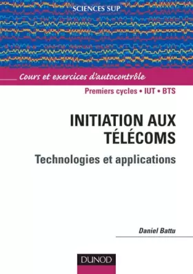 Couverture du produit · Initiation aux Télécoms : Cours et exercices d'autocontrôle