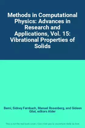 Couverture du produit · Methods in Computational Physics: Advances in Research and Applications, Vol. 15: Vibrational Properties of Solids