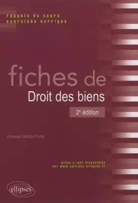 Couverture du produit · Fiches de Droit des Biens Rappels de Cours & Exercices Corrigés