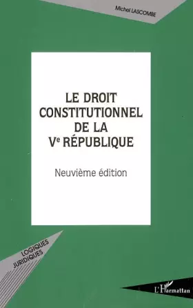 Couverture du produit · Le droit constitutionnel de la Ve République