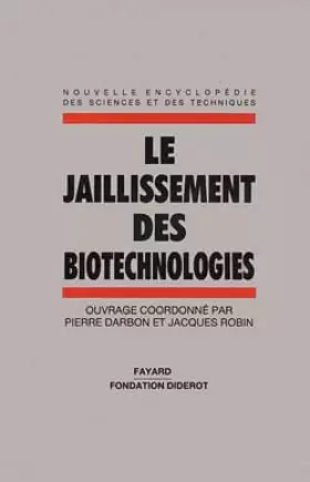 Couverture du produit · Encyclopédie des Sciences et Techniques, tome 6 : Le Jaillissement des biotechnologies