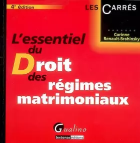Couverture du produit · L'essentiel du droit des régimes matrimoniaux