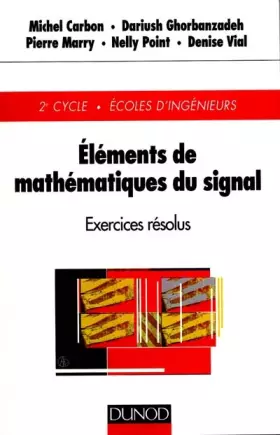 Couverture du produit · Eléments de mathématiques du signal : exercices résolus