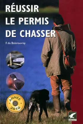 Couverture du produit · Réussir le permis de chasser 2010