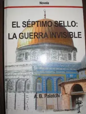 Couverture du produit · EL SÉPTIMO SELLO: LA GUERRA INVISIBLE