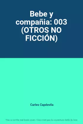 Couverture du produit · Bebe y compañia: 003 (OTROS NO FICCIÓN)