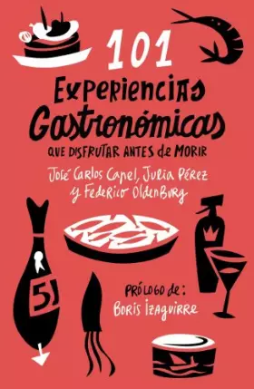 Couverture du produit · 101 experiencias gastronómicas que no te puedes perder