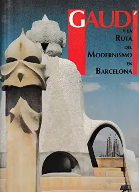 Couverture du produit · Gaudi y la ruta del modernismo en Barcelona