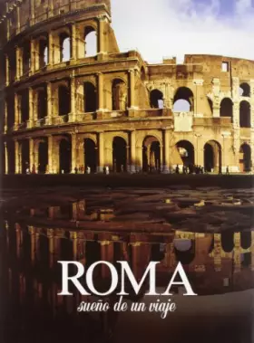 Couverture du produit · Roma. Sueno de un viaje. Ediz. illustrata