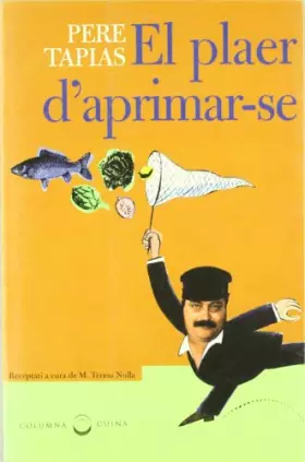 Couverture du produit · El Plaer D'Aprimar-Se (COL.LECCIO CUINA)