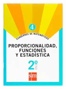 Couverture du produit · Cuaderno 4 de matemáticas. 2 ESO. Proporcionalidad, funciones y estadística (SIN COLECCION)