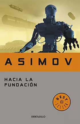 Couverture du produit · Hacia la Fundación (Ciclo de la Fundación 2)