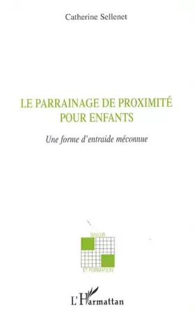 Couverture du produit · Le parrainage de proximité pour enfants: Une forme d'entraide méconnue