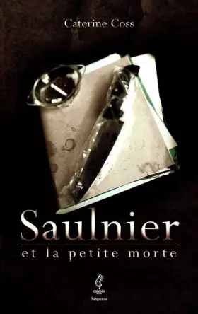 Couverture du produit · Saulnier et la Petite Morte