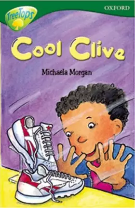 Couverture du produit · Oxford Reading Tree: Stage 12: TreeTops Stories: Cool Clive