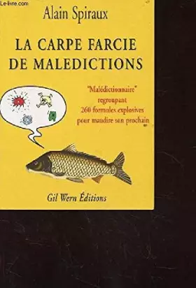 Couverture du produit · La carpe farcie de malédictions: Malédictionnaire regroupant 260 formules explosives pour maudire son prochain