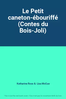 Couverture du produit · Le Petit caneton-ébouriffé (Contes du Bois-Joli)