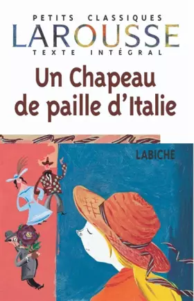 Couverture du produit · Un Chapeau de paille d'Italie, texte intégral