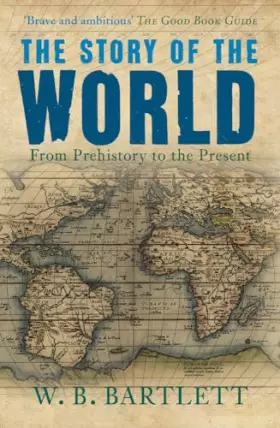 Couverture du produit · The Story of the World: From Prehistory to the Present