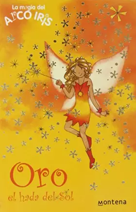 Couverture du produit · Oro, el hada del sol (La magia del arcoiris 11)