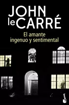 Couverture du produit · El amante ingenuo y sentimental (Biblioteca John le Carré)