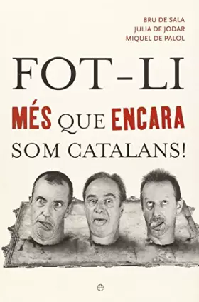Couverture du produit · Fot-li Més Que Encara Som Catalans!