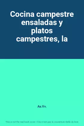 Couverture du produit · Cocina campestre ensaladas y platos campestres, la