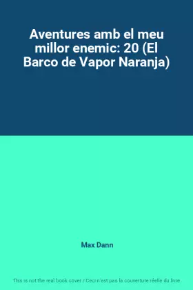 Couverture du produit · Aventures amb el meu millor enemic: 20 (El Barco de Vapor Naranja)