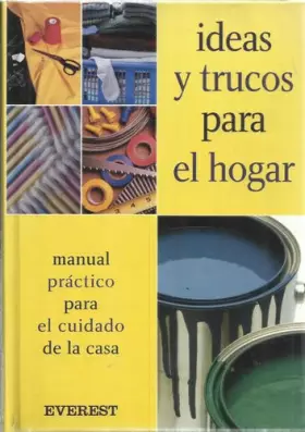 Couverture du produit · Ideas y trucos para el hogar. Manual práctico para el cuidado de la casa