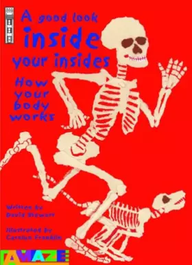 Couverture du produit · A Good Look Inside Your Insides: How Your Body Works (Amaze): How Your Body Works (Amaze)