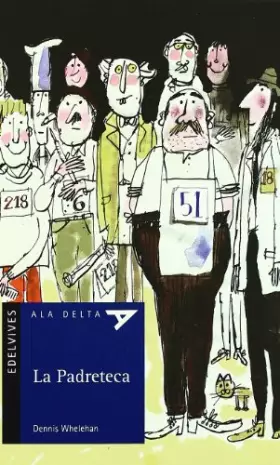 Couverture du produit · La padreteca: 41 (Ala Delta - Serie azul)