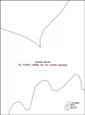 Couverture du produit · Le Vieux Chene et le Vieux Baobab