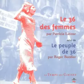 Couverture du produit · Le 36 des femmes suivi de Le peuple de 36