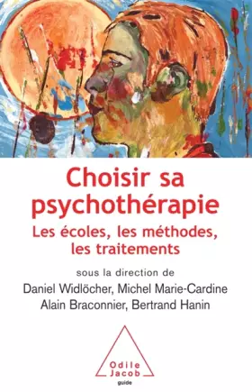 Couverture du produit · Choisir sa psychothérapie : Les écoles, les méthodes, les traitements