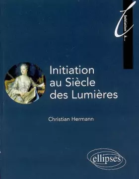 Couverture du produit · Initiation au siècle des Lumières