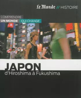 Couverture du produit · JAPON-DE HIROSHIMA A FUKUSHIMA