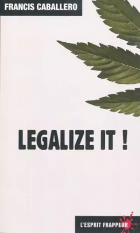 Couverture du produit · Legalize it !