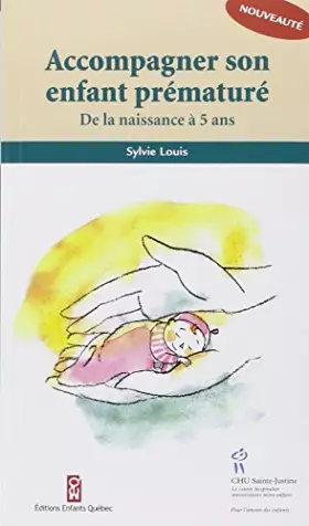 Couverture du produit · Accompagner son enfant prématuré : De la naissance à 5 ans