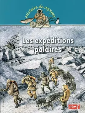 Couverture du produit · Les expéditions polaires