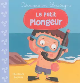 Couverture du produit · Le petit plongeur