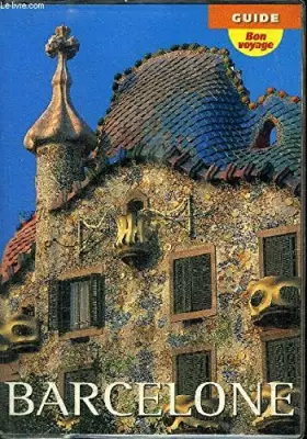 Couverture du produit · Barcelone (Bon Voyage Guid)