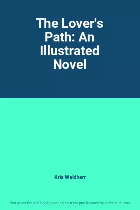 Couverture du produit · The Lover's Path: An Illustrated Novel