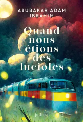 Couverture du produit · Quand nous étions des lucioles